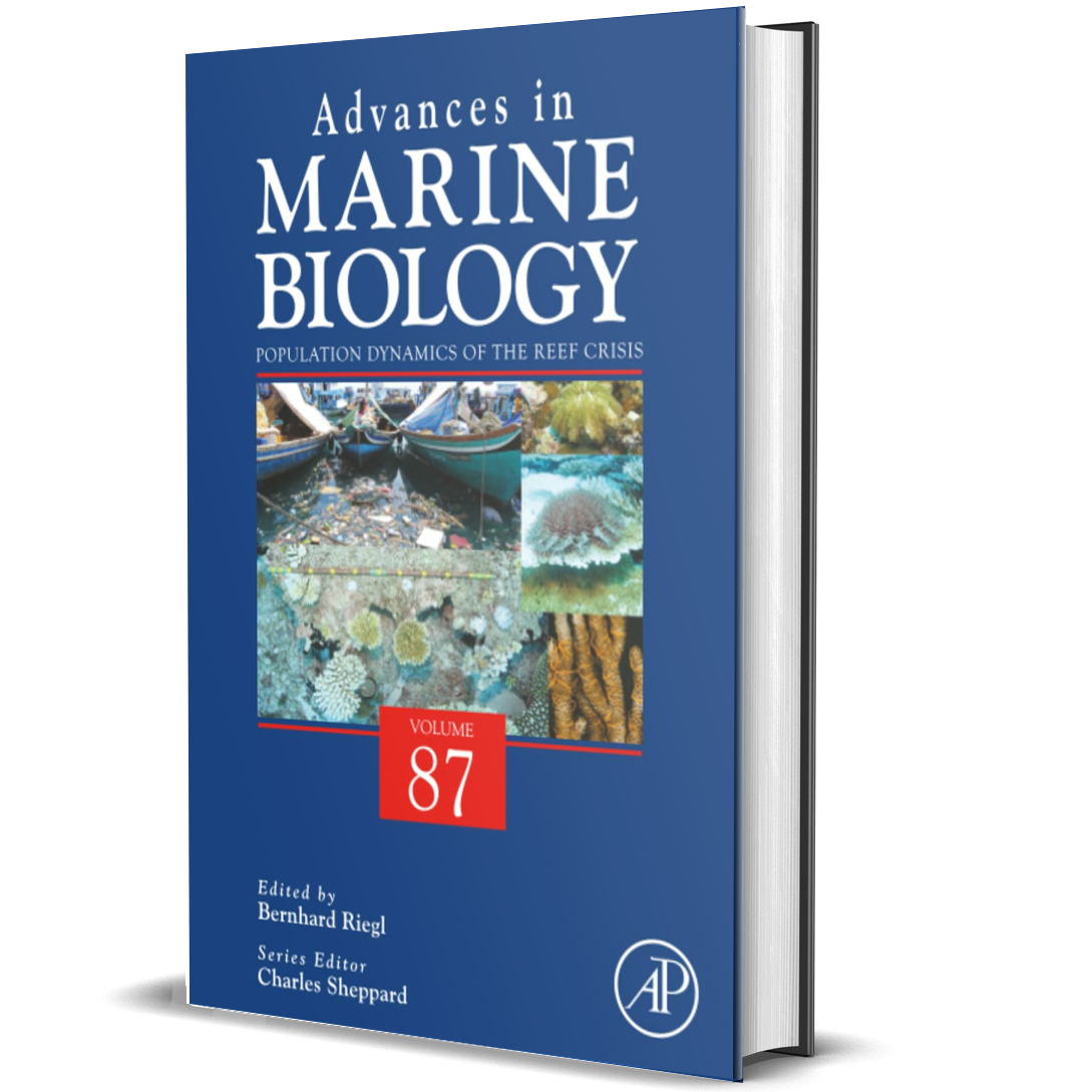 Population Dynamics of the Reef Crisis (Volume 87) (Advances in Marine Biology, Volume 87) 