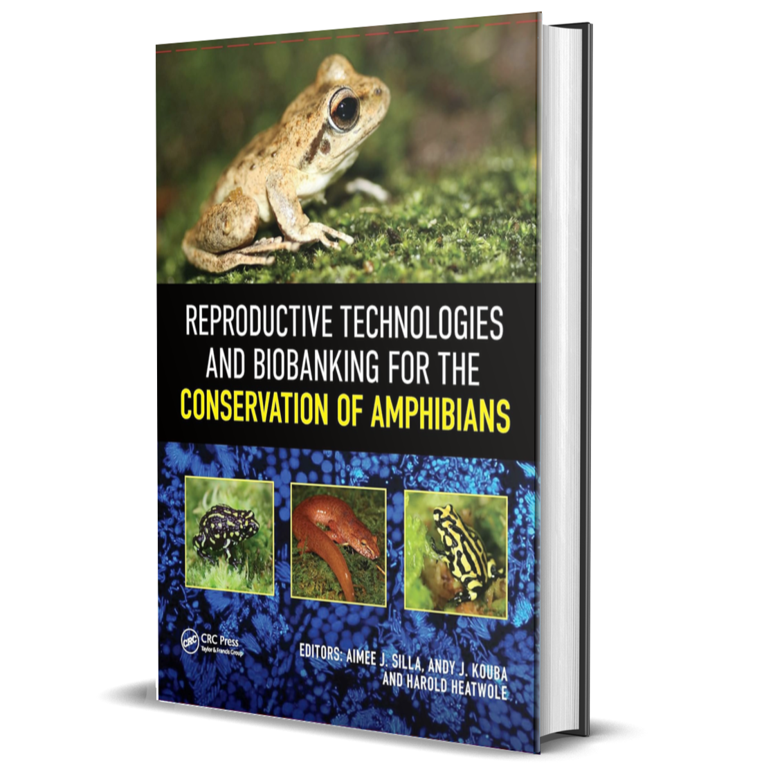 Reproductive Technologies and Biobanking for the Conservation of Amphibians, 1st Ed.