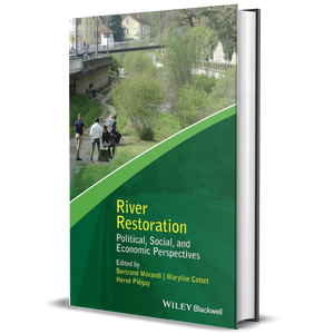 River Restoration: Political, Social, and Economic Perspectives