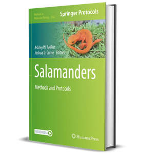 Salamanders: Methods and Protocols (Methods in Molecular Biology, 2562)