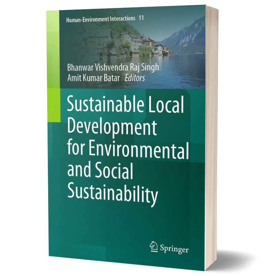 Sustainable Local Development for Environmental and Social Sustainability (Human-Environment Interactions, 11)