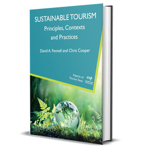 Sustainable Tourism: Principles, Contexts and Practices (Aspects of Tourism Texts, 6)
