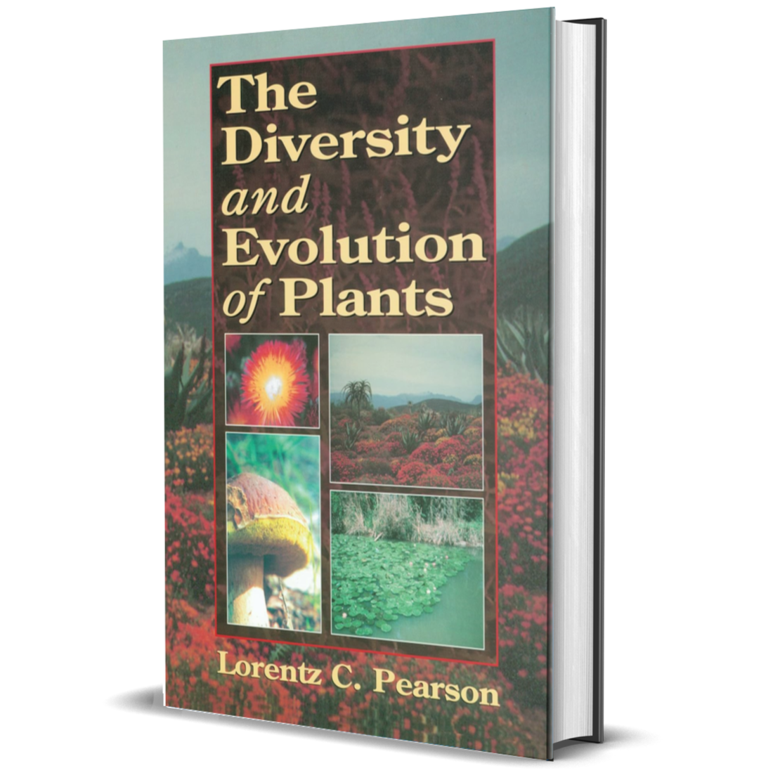 The Diversity and Evolution of Plants, 1st Ed.