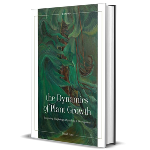The Dynamics of Plant Growth: Integrating Morphology, Physiology, and Development