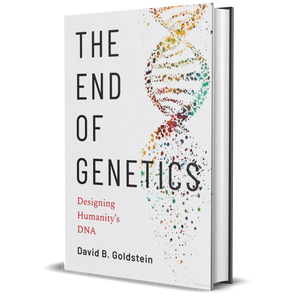 The End of Genetics Designing Humanity's DNA