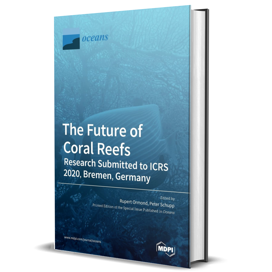 The Future of Coral Reefs: Research Submitted to ICRS 2020, Bremen, Germany