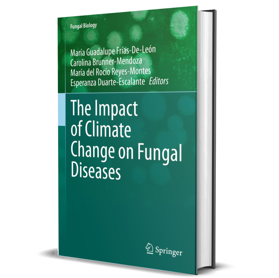 The Impact of Climate Change on Fungal Diseases: Fungal Biology