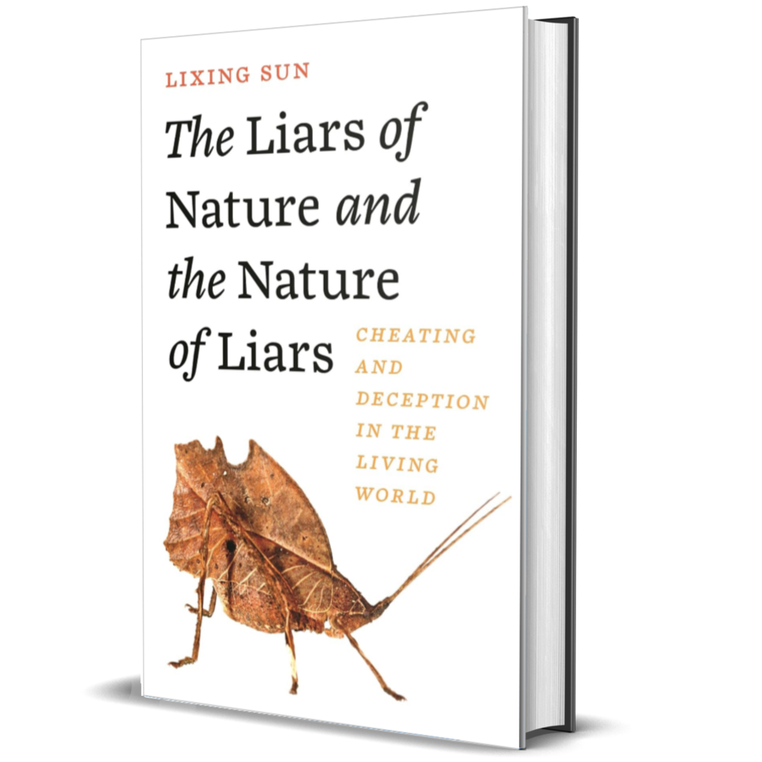The Liars of Nature and the Nature of Liars: Cheating and Deception in the Living World