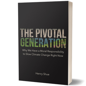 The Pivotal Generation: Why We Have a Moral Responsibility to Slow Climate Change Right Now