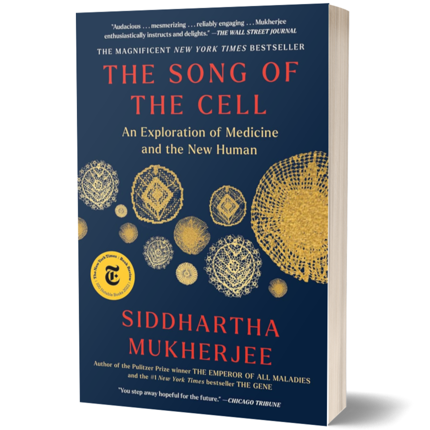 The Song of the Cell: An Exploration of Medicine and the New Human