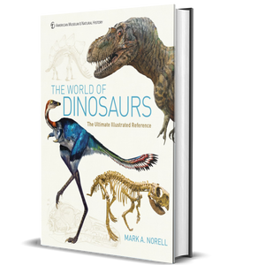 The World of Dinosaurs: The Ultimate Ilustrated Reference
