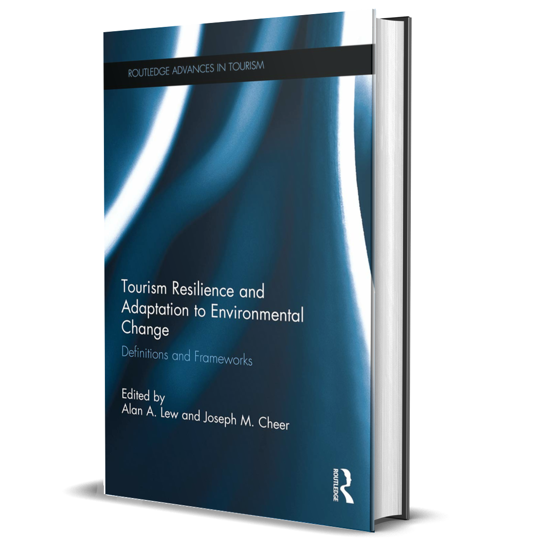 Tourism Resilience and Adaptation to Environmental Change (Routledge Advances in Tourism)