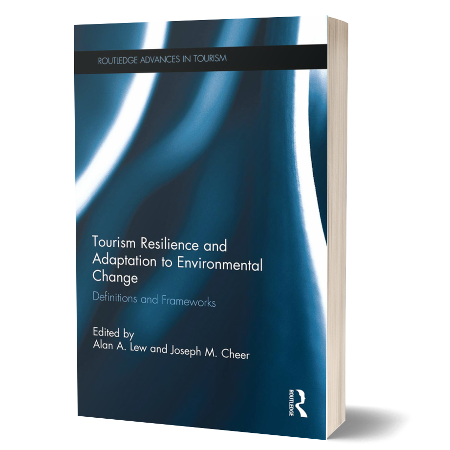 Tourism Resilience and Adaptation to Environmental Change (Routledge Advances in Tourism)