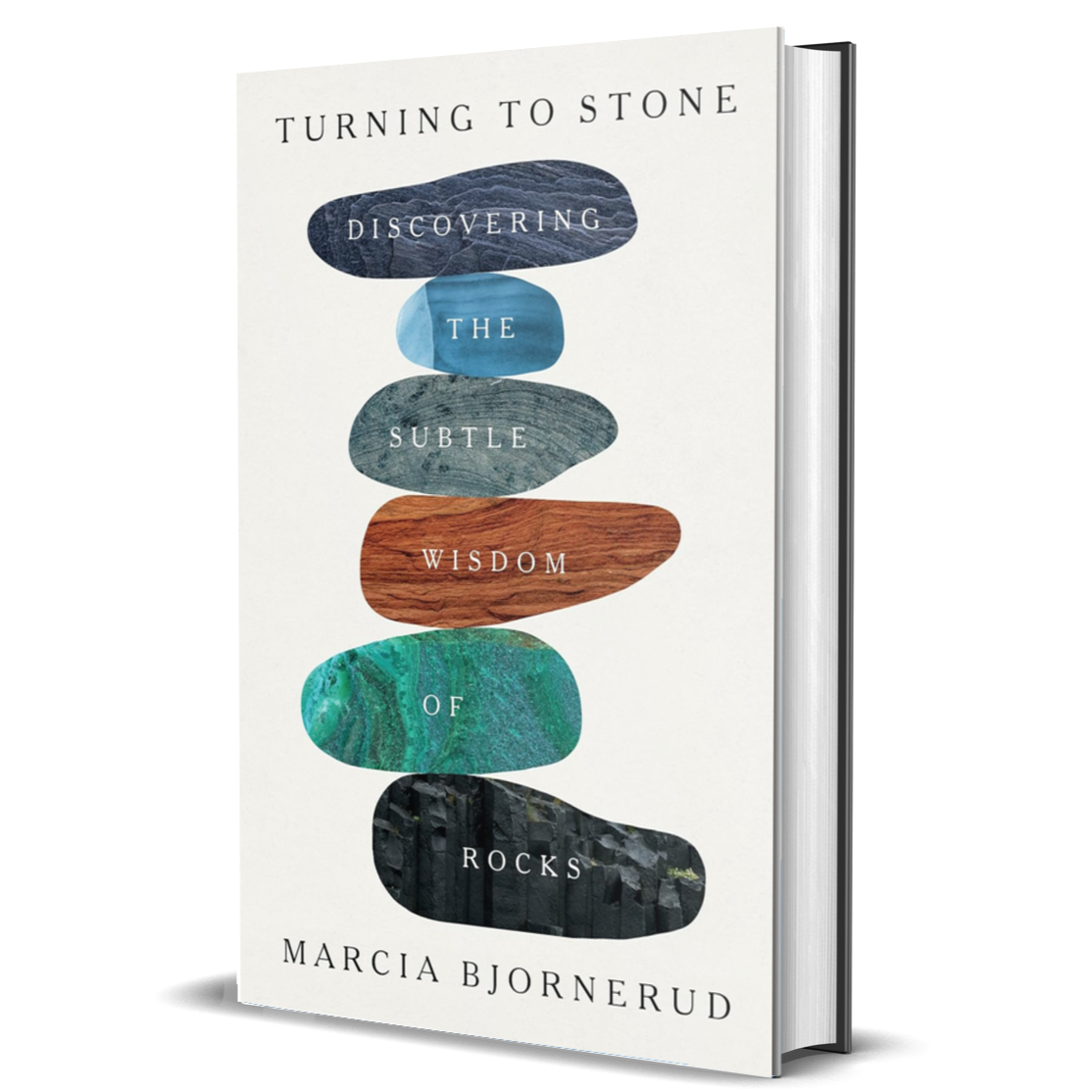 Turning to Stone: Discovering the Subtle Wisdom of Rocks