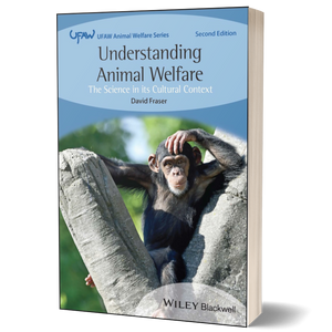 Understanding Animal Welfare: The Science in its Cultural Context (UFAW Animal Welfare)