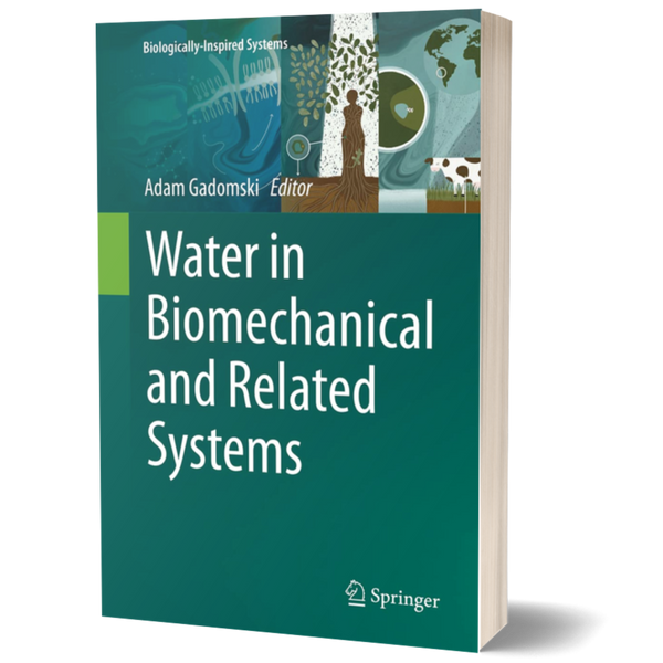 Water in Biomechanical and Related Systems (Biologically-Inspired Syst ...