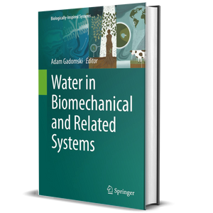 Water in Biomechanical and Related Systems (Biologically-Inspired Systems Book 17)