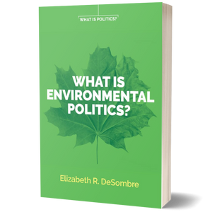 What is Environmental Politics?