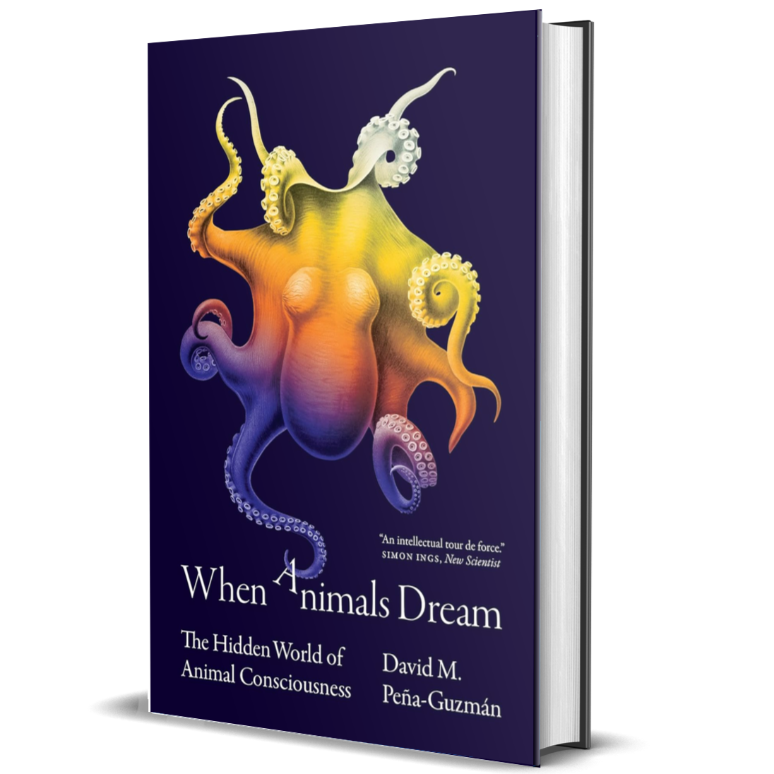 When Animals Dream: The Hidden World of Animal Consciousness