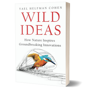 Wild Ideas: How Nature Inspires Groundbreaking Innovations