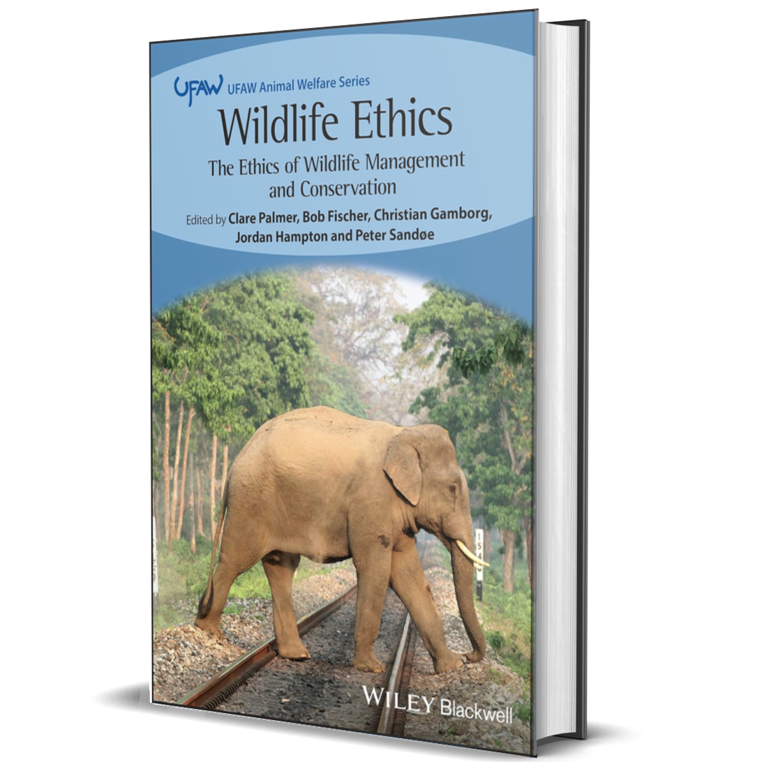 Wildlife Ethics: The Ethics of Wildlife Management and Conservation
