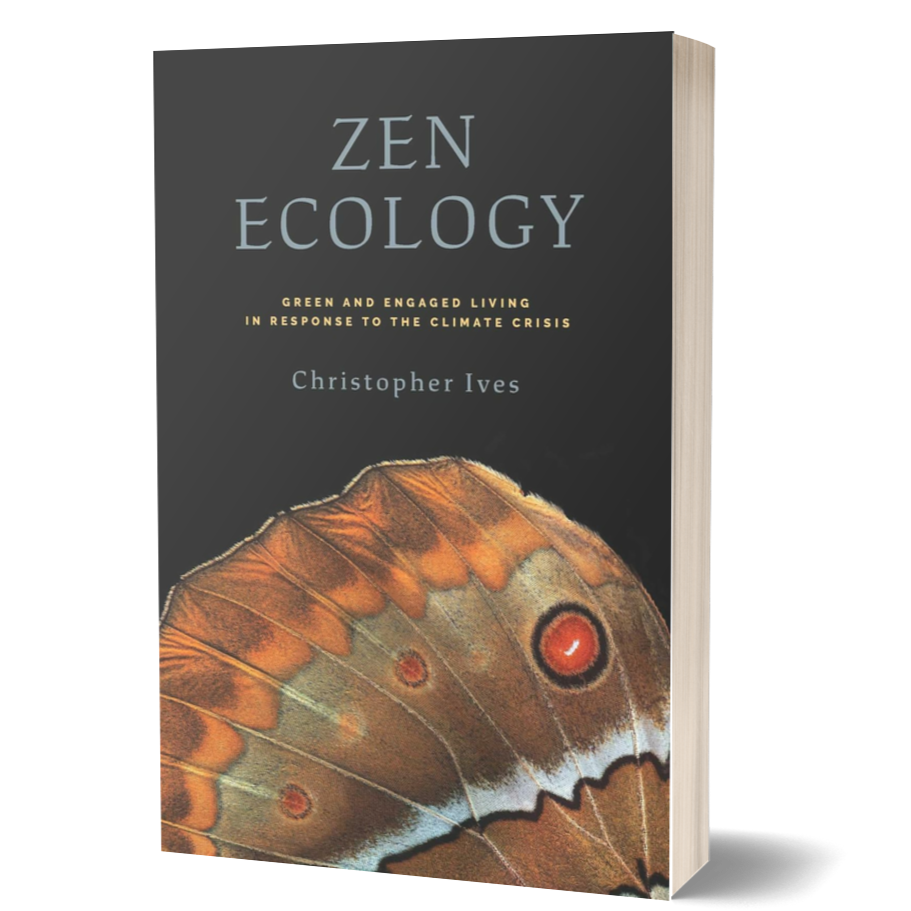 Zen Ecology: Green and Engaged Living in Response to the Climate Crisis