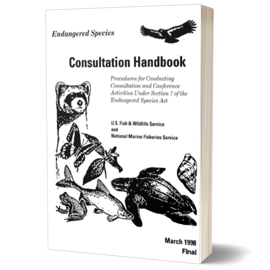 Endangered Species Consultation Handbook: Procedures for Conducting Consultation Conference Activities under Section 7 of the Endangered Species Act