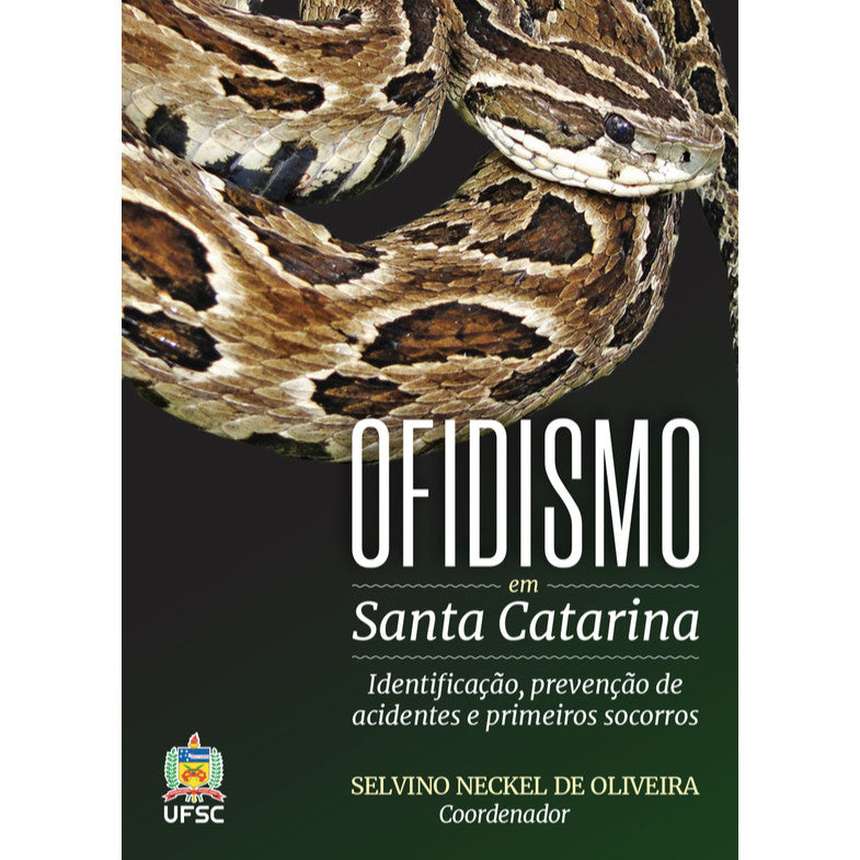 Ofidismo em Santa Catarina: Identificação, Prevenção de Acidentes e Primeiros Socorros